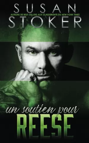 Susan Stoker – Le Refuge, Tome 3 : Un soutien pour Reese